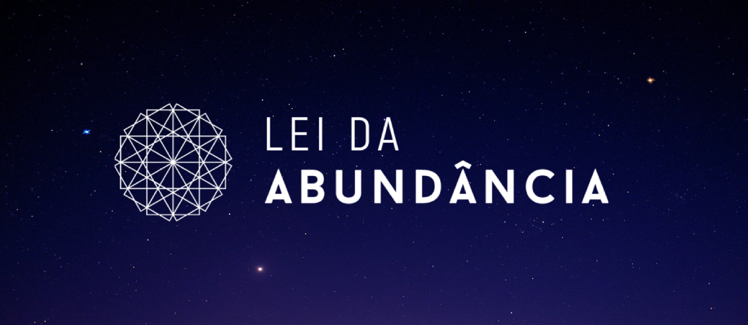 Lei da Abundância – Libertando a Mente da Escassez